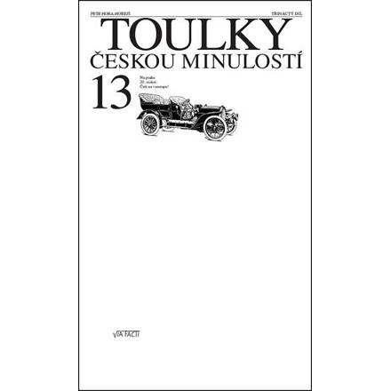 Toulky českou minulostí 13