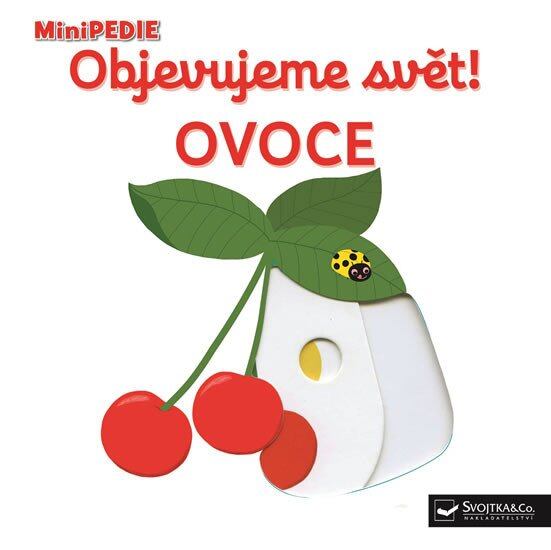Levně MiniPEDIE Objevujeme svět! Ovoce