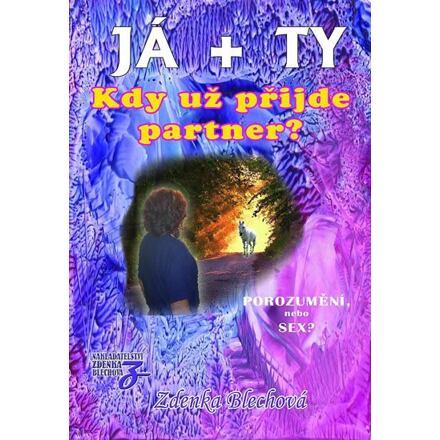 JÁ + TY - Kdy už přijde partner