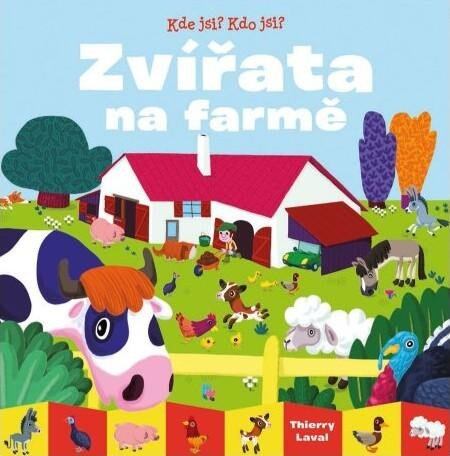 Levně Kde jsi? Kdo jsi? Zvířata na farmě