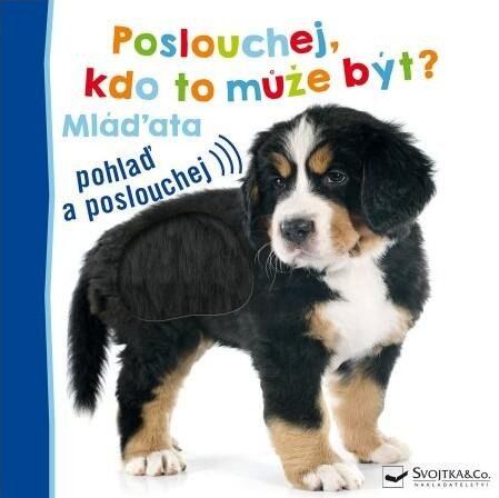 Levně Poslouchej, kdo to může být? Mláďata