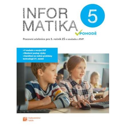 Informatika v pohodě 5 - pracovní učebnice