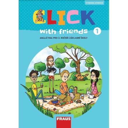 Click with Friends 1 - Hybridní učebnice angličtina pro 3. ročník ZŠ