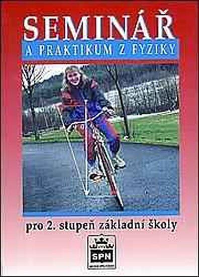 Levně Seminář a praktikum z fyziky pro 2. stupeň ZŠ