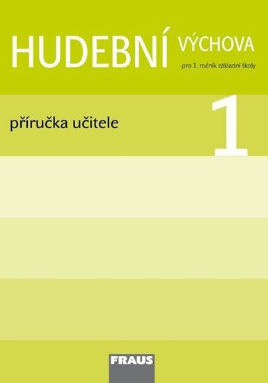 Levně Hudební výchova 1 - Příručka učitele