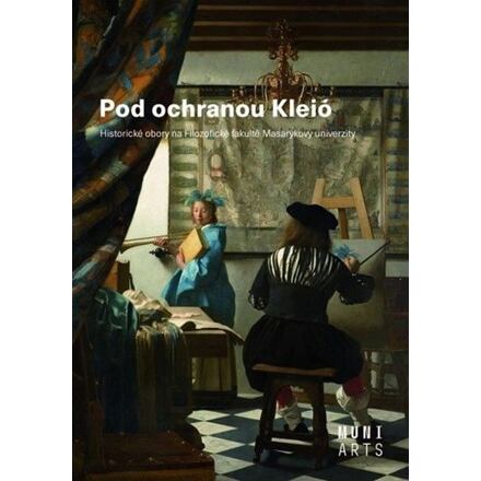 Pod ochranou Kleió - Historické obory na Filozofické fakultě Masarykovy univerzity