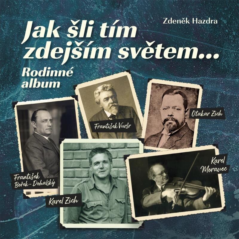 Levně Jak šli tím zdejším světem... Rodinné album