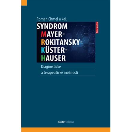 Syndrom Mayer-Rokitansky-Küster-Hauser: Diagnostické a terapeutické možnosti