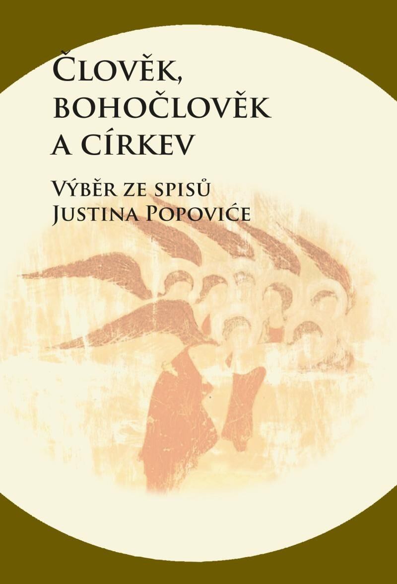 Levně Člověk, bohočlověk a církev - Výběr ze spisů Justina Popoviće