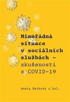 Levně Mimořádná situace v sociálních službách - Zkušenosti z COVID-19