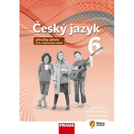 Český jazyk 6 - Příručka učitele (nová generace)