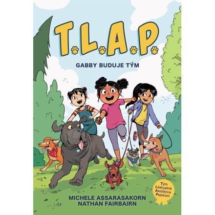 T.L.A.P. 1 - Gabby buduje tým