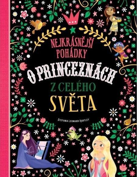 Levně Nejkrásnější pohádky o princeznách z celého světa