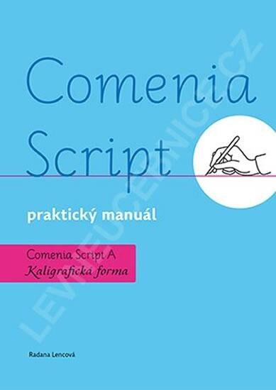 Levně Comenia Script: praktický manuál - Kaligrafická forma