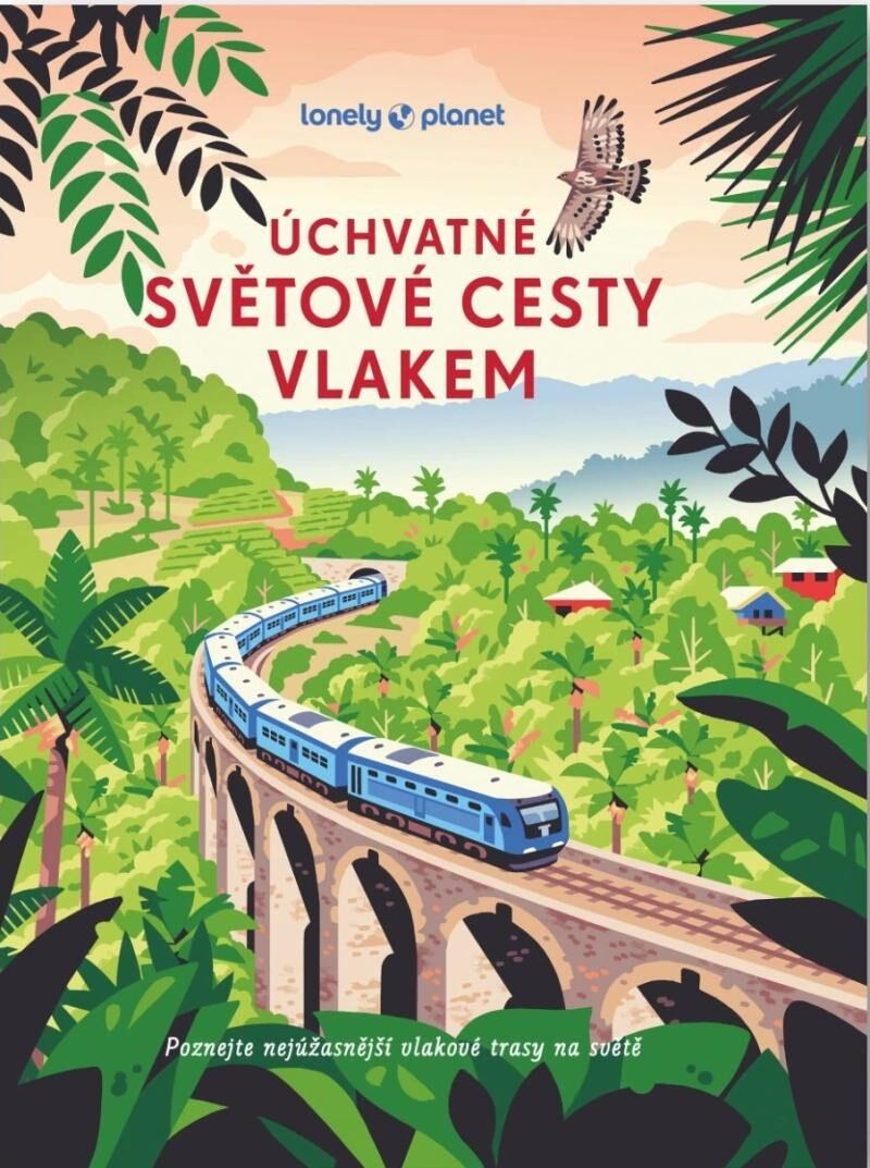 Levně Úchvatné světové cesty vlakem