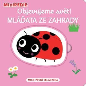 Levně MiniPEDIE Objevujeme svět! Mláďata ze zahrady