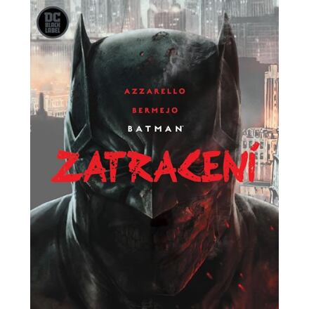 Batman - Zatracení