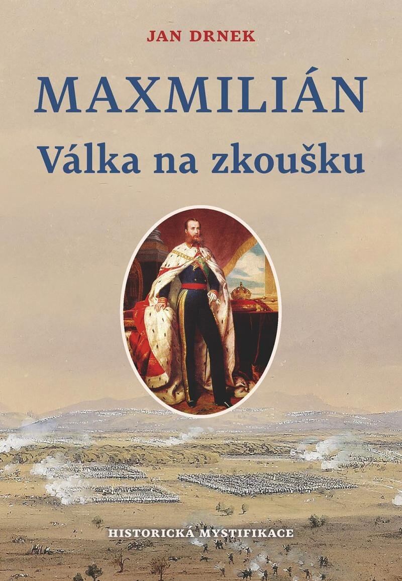 Levně Válka na zkoušku - Maxmilián 2.