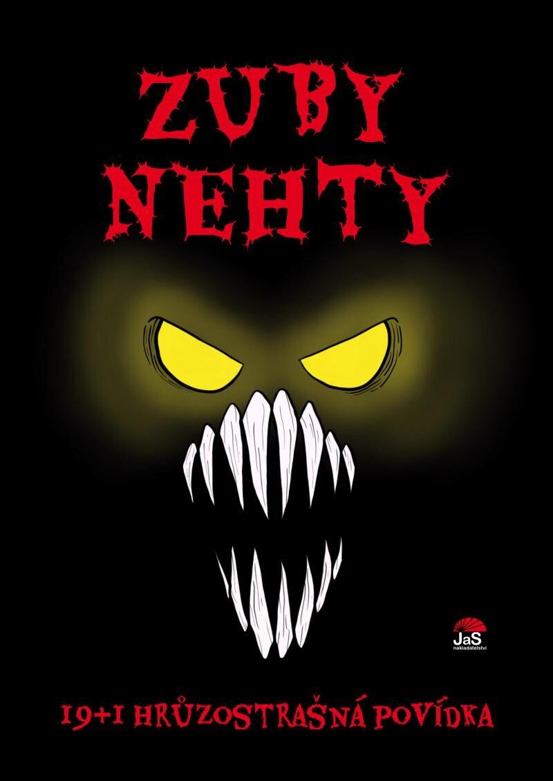 Levně Zuby nehty - 19+1 hrůzostrašná povídka