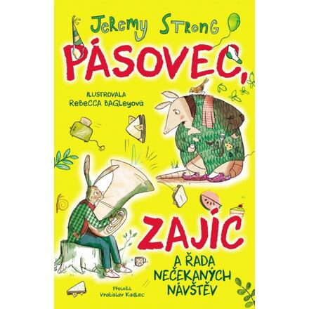 Pásovec, Zajíc a řada nečekaných návštěv