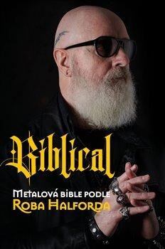 Biblical - Metalová bible podle Roba Halforda