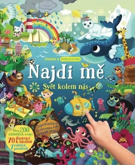Levně Najdi mě Svět kolem nás - Stiskni a poslouchej