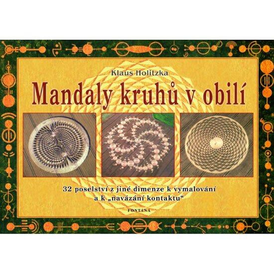 Levně Mandaly kruhů v obilí - 32 poselství z jiné dimenze k vymalování a k "navázání kontaktu"