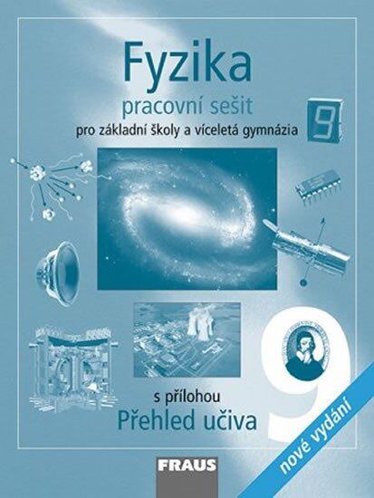 Levně Fyzika 9 pro ZŠ a víceletá gymnázia - Pracovní sešit