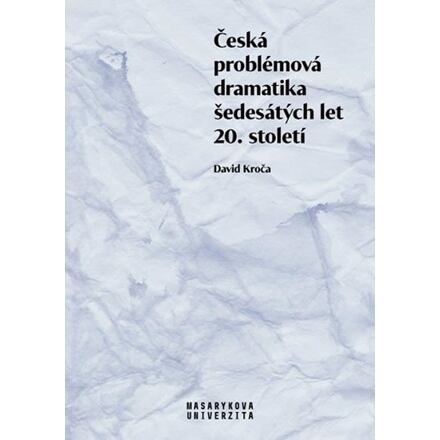 Česká problémová dramatika šedesátých let 20. století