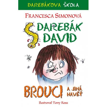 Darebák David a brouci a jiná havěť