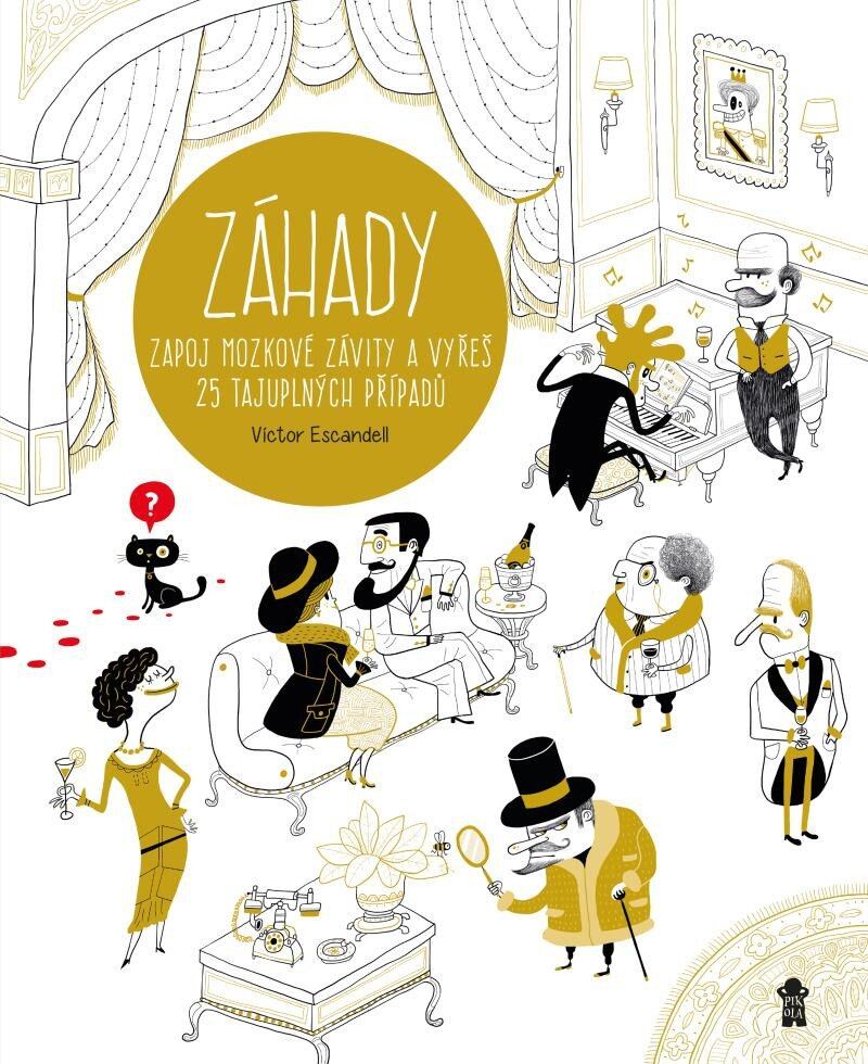 Levně ZÁHADY - Zapoj mozkové závity a vyřeš 25 tajuplných případů