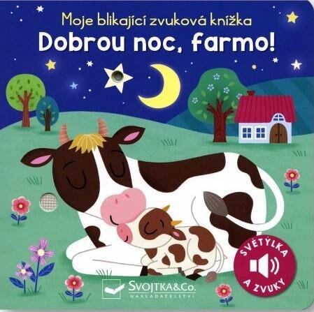 Levně Moje blikající zvuková knížka Dobrou noc, farmo!