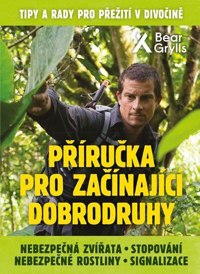 Příručka pro začínající dobrodruhy 2: Nebezpečná zvířata, nebezpečné rostliny, stopování, signalizac