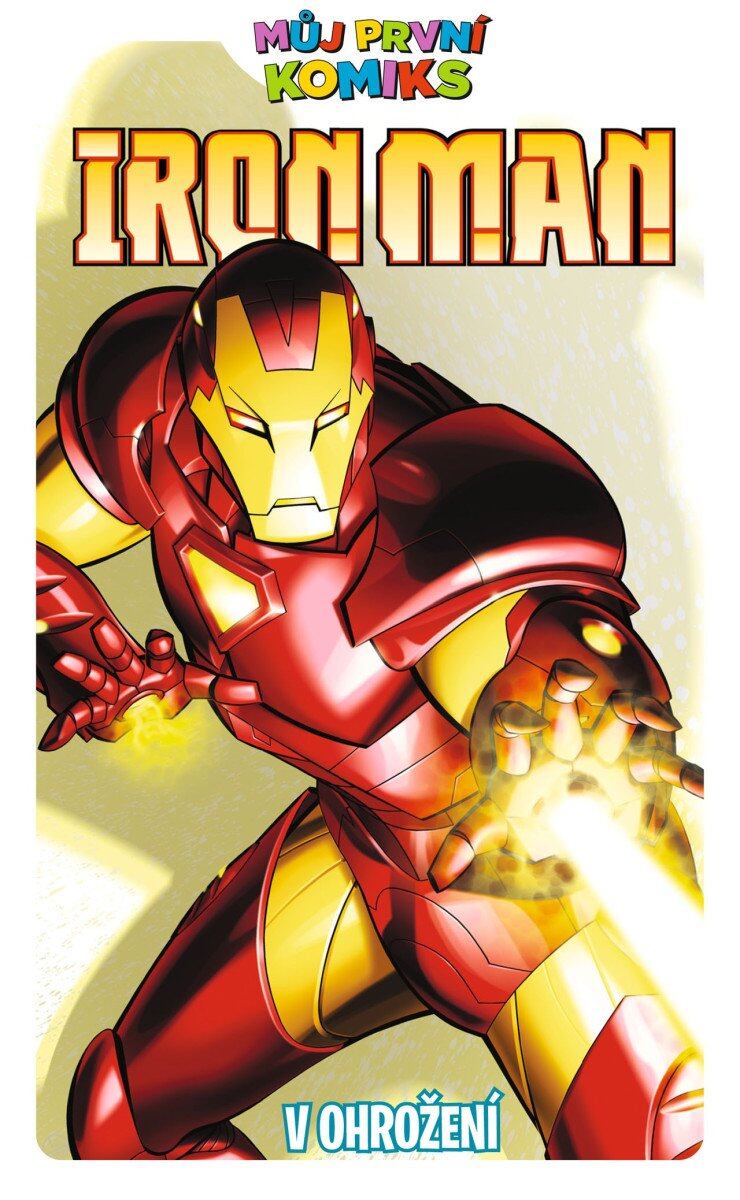 Levně Můj první komiks: Iron Man - V ohrožení