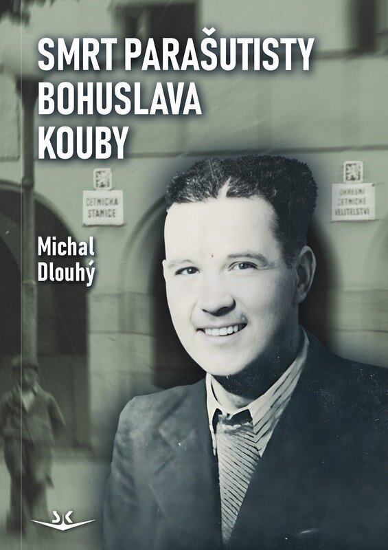 Levně Smrt parašutisty Bohuslava Kouby