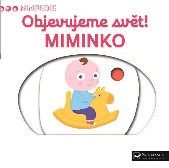 Levně MiniPEDIE Objevujeme svět! Miminko