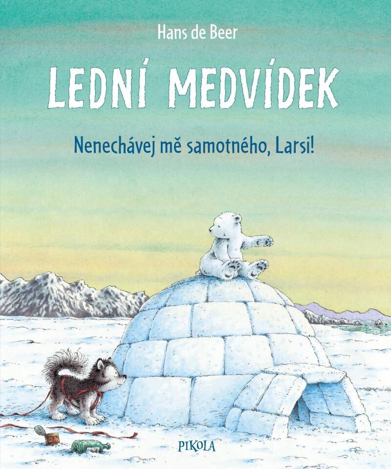 Levně Lední medvídek. Nenechávej mě samotného, Larsi!
