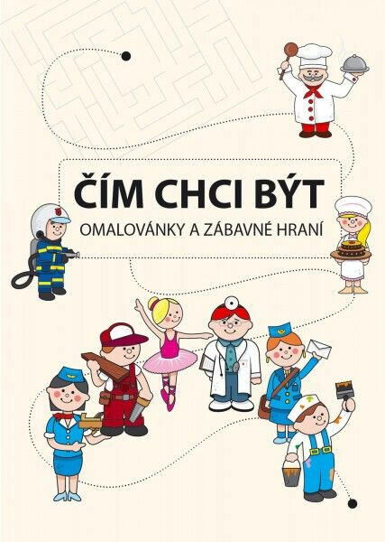 Teddies Čím Chci Být sešit omalovánky a zábavné hraní