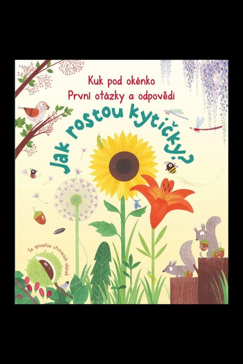 Levně Kuk pod okénko, Jak rostou kytičky? První otázky a odpovědi