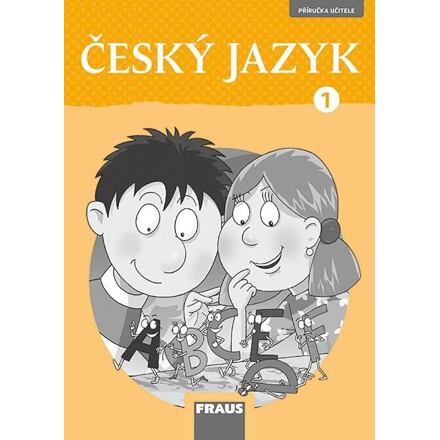 Český jazyk 1 pro ZŠ - Příručka učitele / nová generace