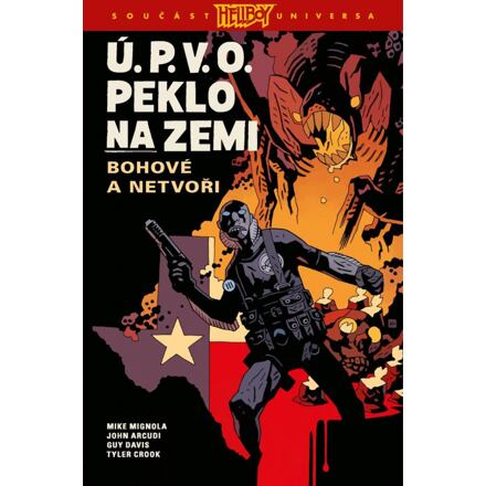 Ú.P.V.O. Peklo na zemi 2 - Bohové a netvoři