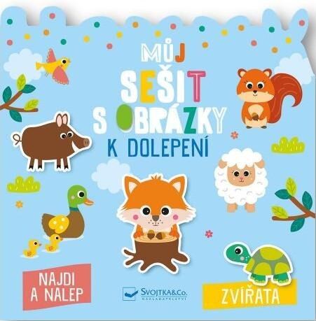 Levně Můj sešit s obrázky k dolepení Zvířata