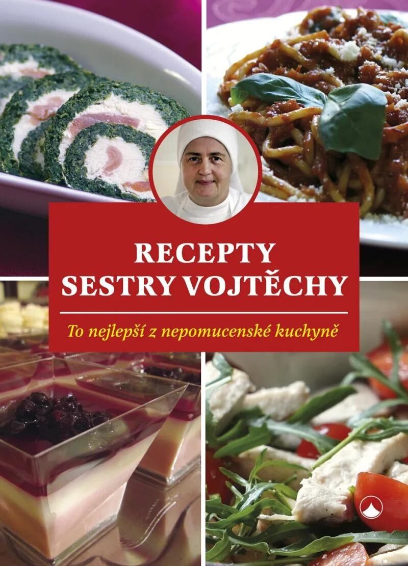 Levně Recepty sestry Vojtěchy - To nejlepší z nepomucenské kuchyně
