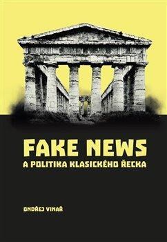 Levně Fake news a politika klasického Řecka