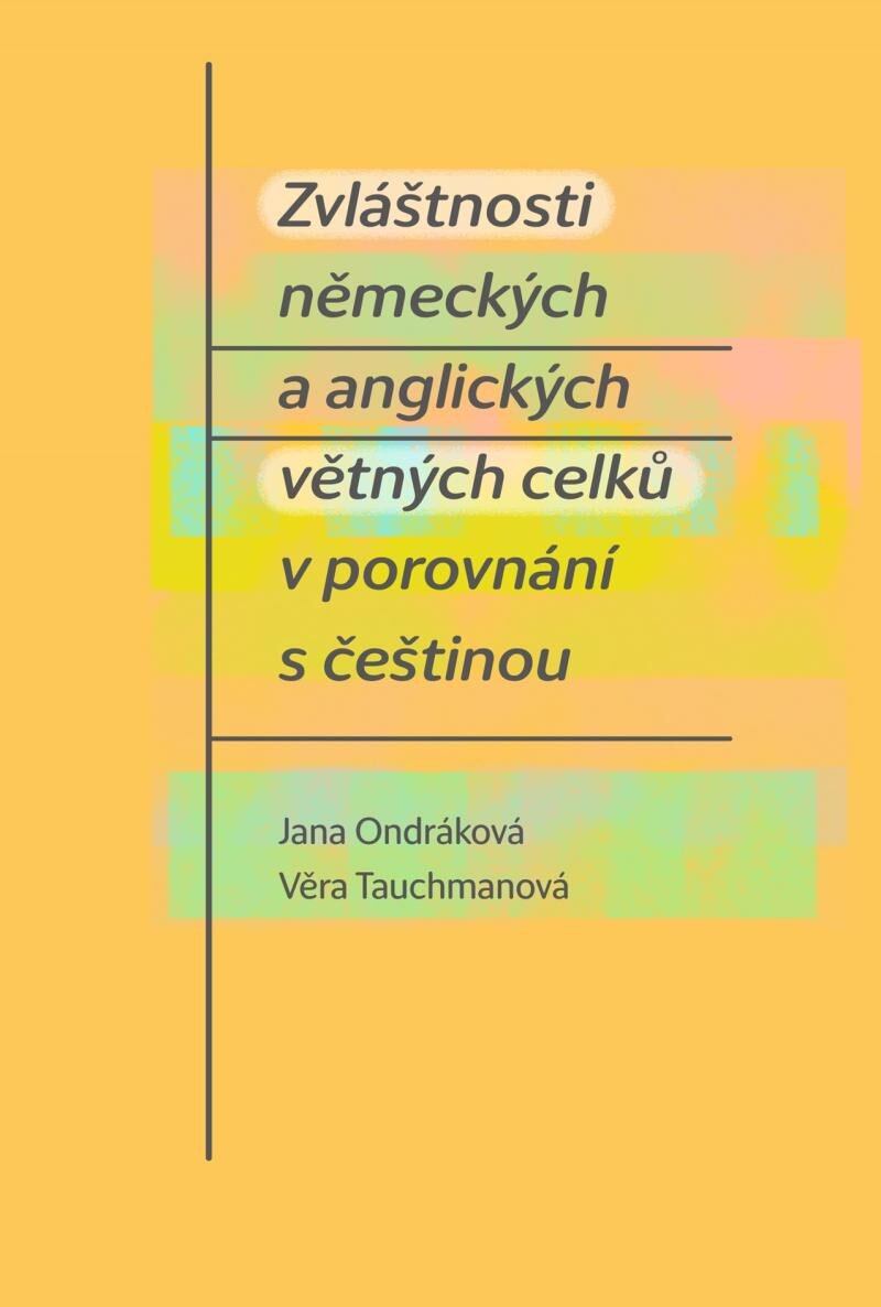 Levně Zvláštnosti německých a anglických větných celků v porovnání s češtinou