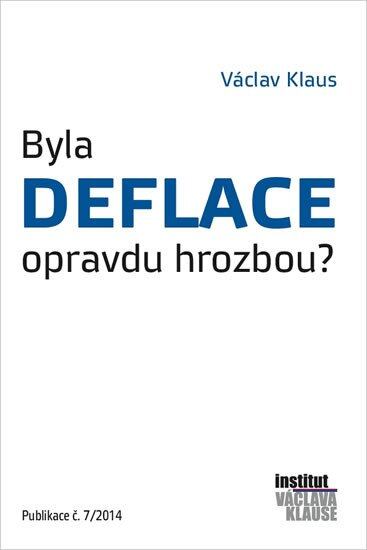 Levně Byla deflace opravdu hrozbou?