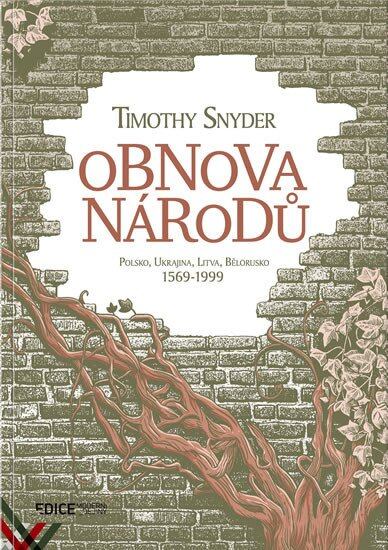 Levně Obnova národů - Polsko, Ukrajina, Litva, Bělorusko 1569-1999