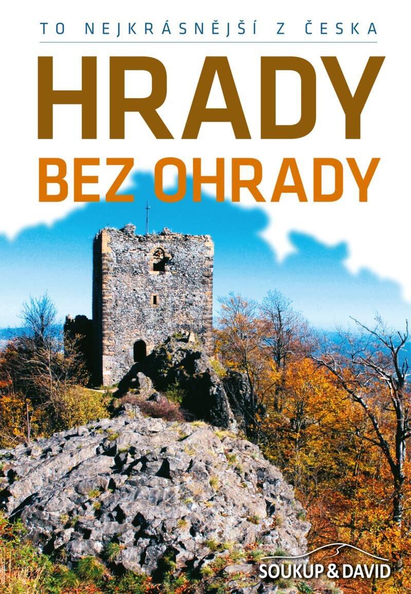 Levně To nejkrásnější z Česka: Hrady bez ohrady