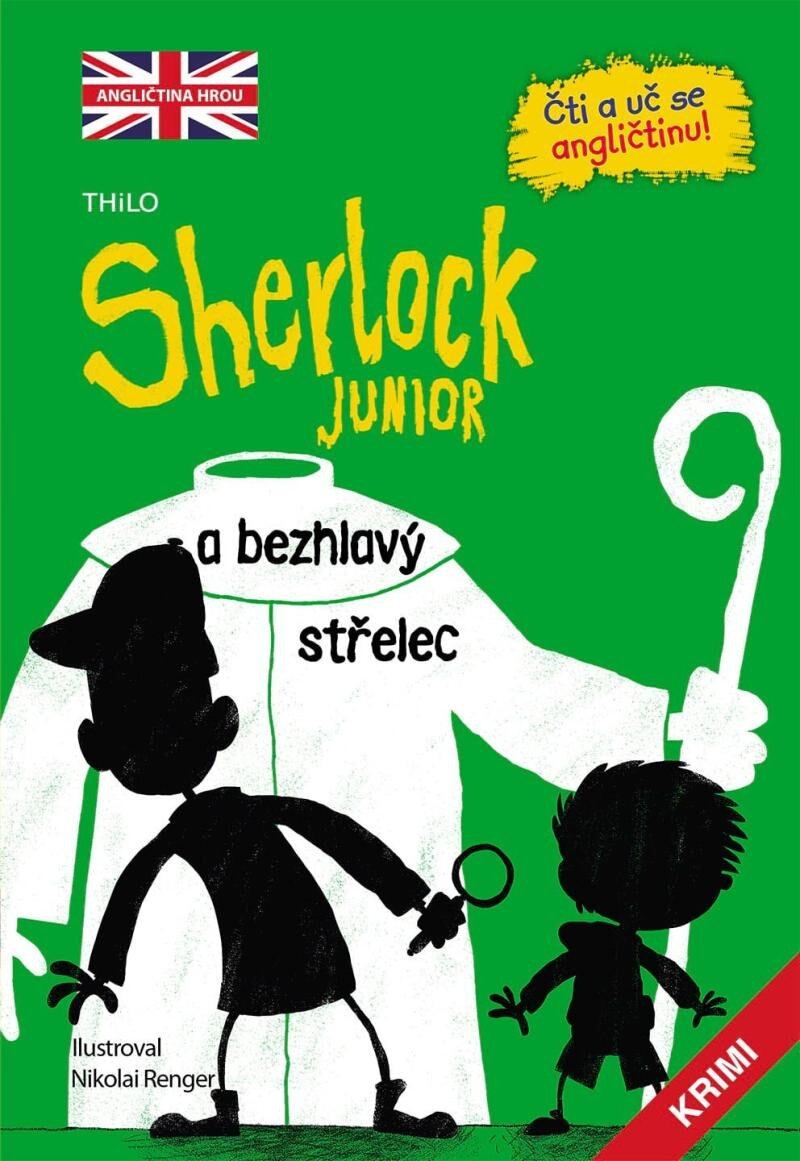 Levně Sherlock JUNIOR a bezhlavý střelec - Čti a uč se angličtinu!