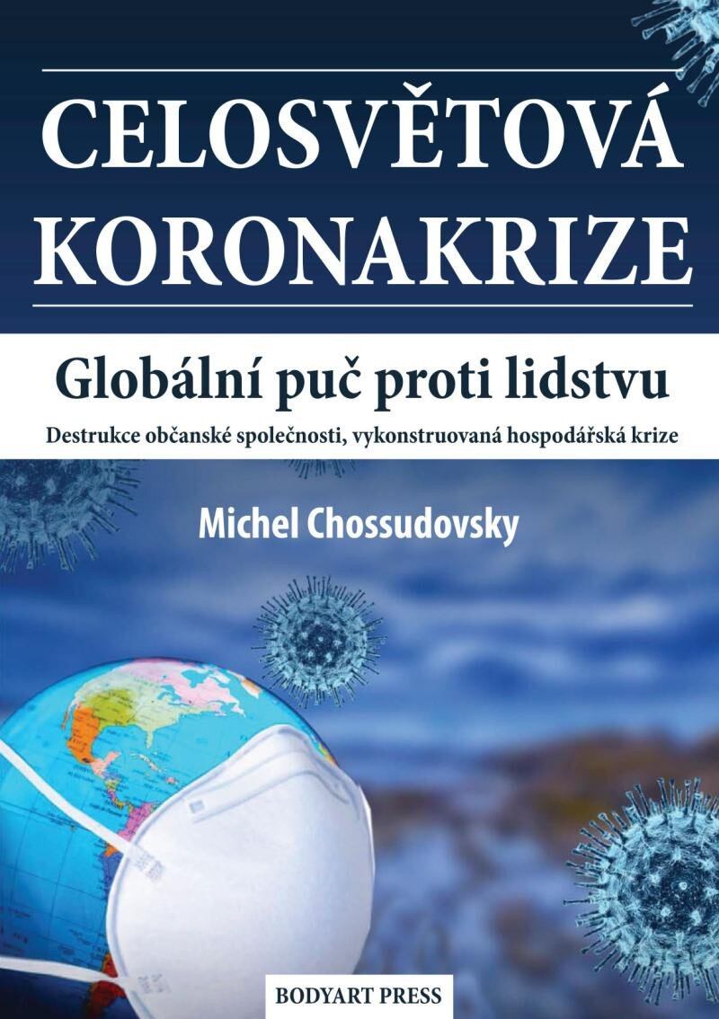 Celosvětová koronakrize - Globální puč proti lidstvu, Destrukce občanské společnosti, vykonstruovaná